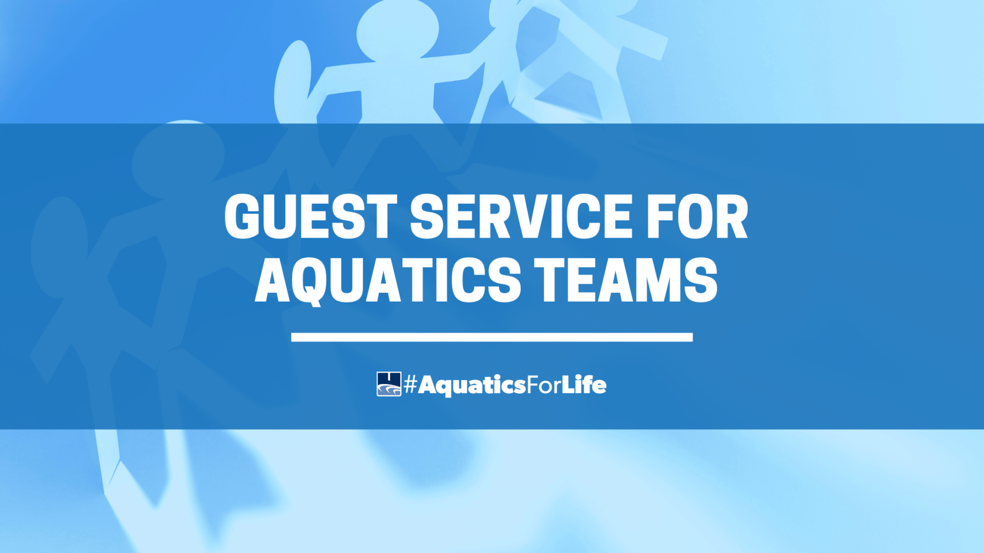 Guest Service for Aquatics Teams