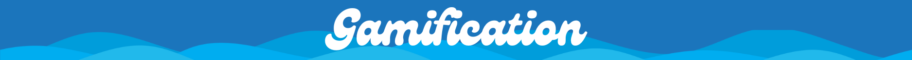 White cursive font on blue background that says "Gamification"